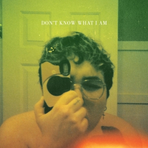 Alien Boy – Don't Know What I Am
