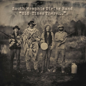 South Memphis String Band – Old Times There