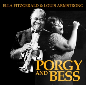 Fitzgerald, Ella & Louis Armstrong – The Music of Porgy and Bess