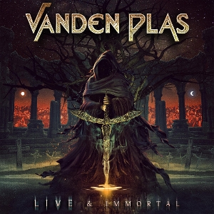 Vanden Plas – Live and Immortal