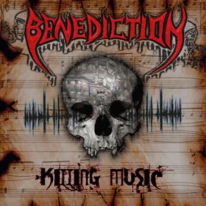 Benediction – Killing Music