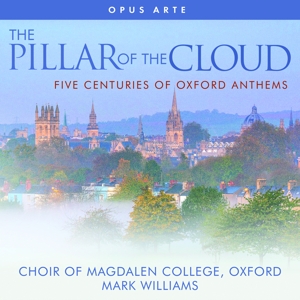 Choir of Magdalen College Oxford – Pillar of the Cloud