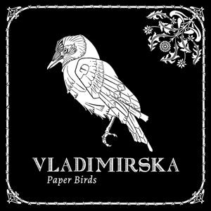 Vladimirska – Paper Birds