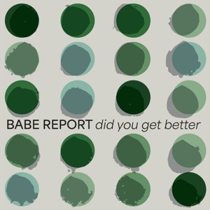 Babe Report – Did You Get Better