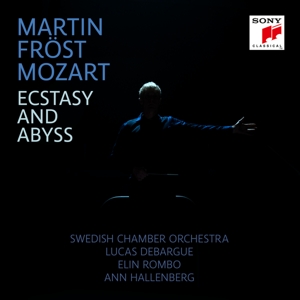 Fröst, Martin – Mozart: Ecstasy & Abyss