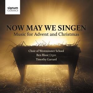 Choir of Westminster School – Now May We Singen