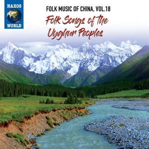 V/A – Folk Music of China Vol. 18: Folk Songs of the Uyg