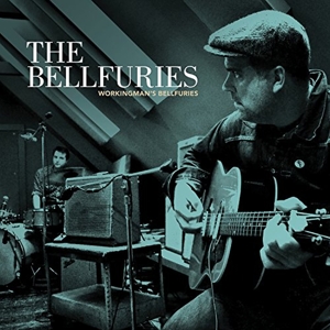 Bellfuries, the – Workingman's Bellfuries