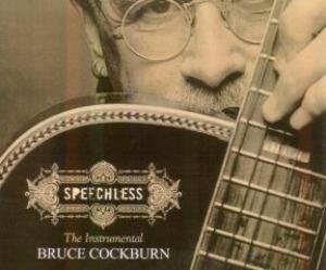 Cockburn, Bruce – Speechless