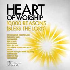 Heart of Worship – 10,000 Reasons