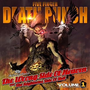 Five Finger Death Punch – Wrong Side of Heaven and the Righteous Side of Hell Vol.2