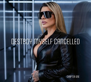 Destroy Myself Cancelled – Chapter One
