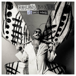 Baxter, Rayland – If I Were a Butterfly