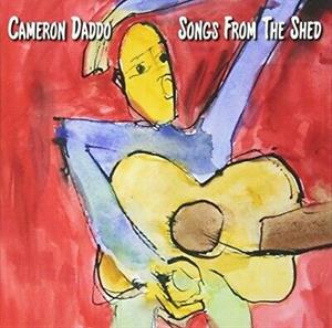 Daddo, Cameron – Songs From the Shed
