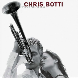 Botti, Chris – When I Fall In Love