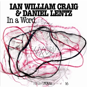 Craig, Ian William & Daniel Lentz – In a Word