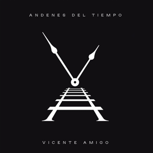 Amigo, Vicente – Andenes Del Tiempo
