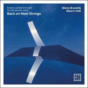 Brunello, Mario – Bach On Nine Strings. Suite, Partita and Sonata For Two Piccolo Cellos