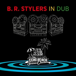 B.R. Stylers – In Dub