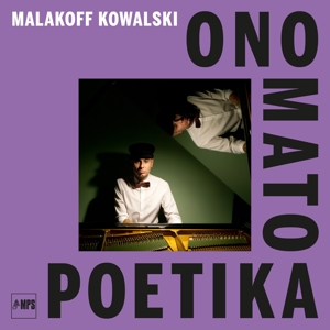 Kowalski, Malakoff – Kowalski;Ono Mato Poetika (Lp)