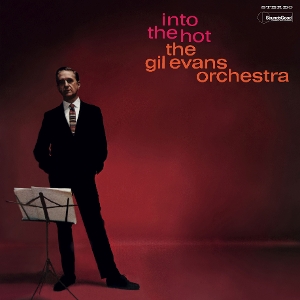 Evans, Gil – Into the Hot