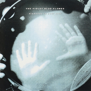 Violet Blue Flames – Diamonds In Your Soul