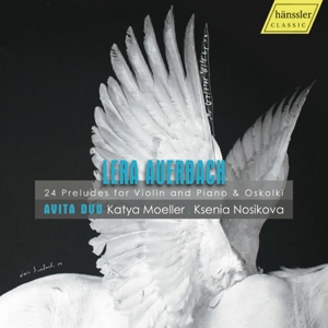 Avita Duo – Lera Auerbach: 24 Preludes For Violin and Piano & Oskolki