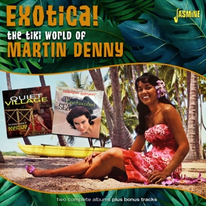 Denny, Martin – Exotica! - the Tiki World of Martin Denny