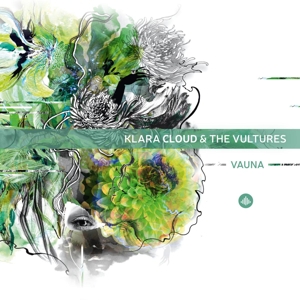 Cloud, Klara & the Vultures – Vauna