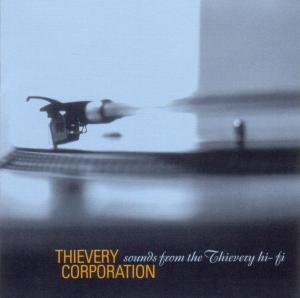 Thievery Corporation – Sounds From the Thievery
