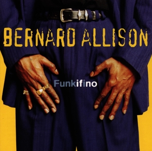 Allison, Bernard & Larry McCray, Carl Weathersby – Funkifino
