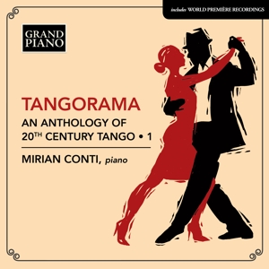 Conti, Mirian – Tangorama: an Anthology of 20th Century Tango