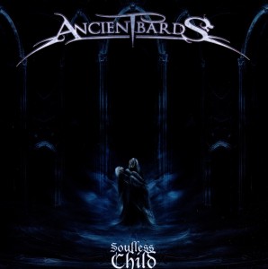 Ancient Bards – Soulless Child