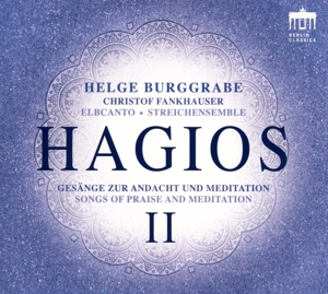 Burggrabe, Helge – Hagios Ii - Songs of Praise and Meditation