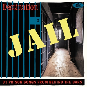V/A – Destination Jail