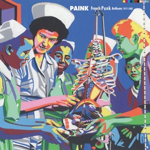 V/A – Paink - French Punk Anthems 1977-82
