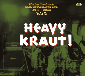 V/A – Heavy Kraut! Vol. 2 Wie Der Hardrock Nach Deutschland Kam, 1977-1983