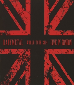 Babymetal – Live In London: Babymetal World Tour 2014