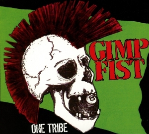 Gimp Fist – One Tribe