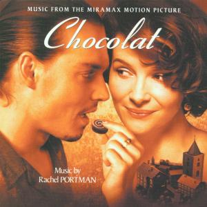 Portman, Rachel – Chocolat (Original Motion Picture Soundtrack)