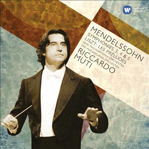 Muti, Riccardo – Mendelssohn/Symphonies 3 4 & 5