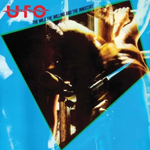Ufo – Wild, the Willing & the Innocent