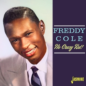 Cole, Freddy – No Crazy Kid