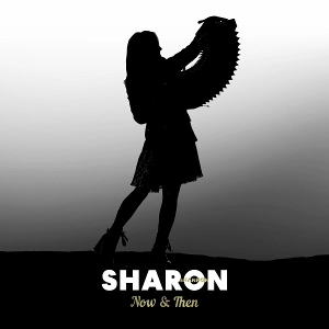 Shannon, Sharon – Now & Then