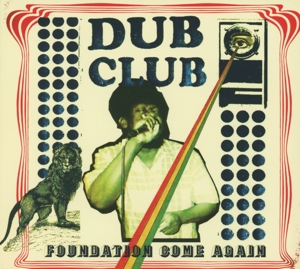 V/A – Dub Club - Foundation Come Again