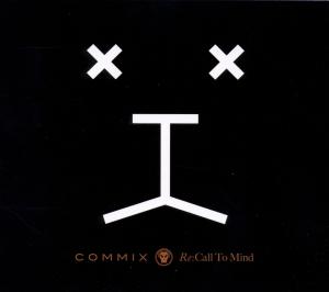 Commix – Re: Call To Mind