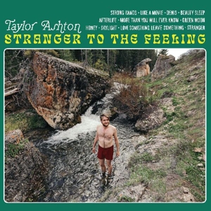 Ashton, Taylor – Stranger To the Feeling