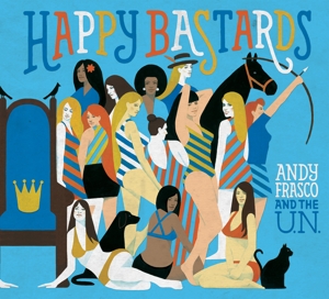 Frasco, Andy & the U.N. – Happy Bastards