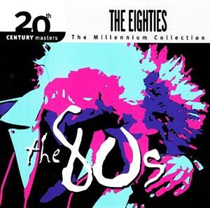 V/A – 20th Century Masters -Best of the 80's