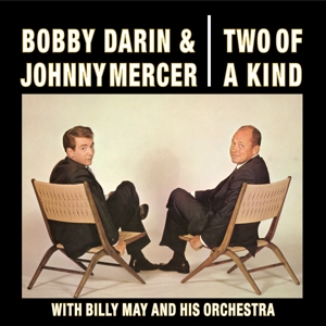 Bobby Darin & Johnny Mercer – Two of a Kind